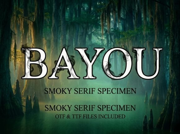 Bayou: A Smoky Serif for Southern Gothic Design