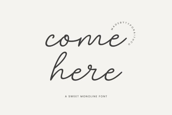 Come Here: The Script Font That Feels Like a Handwritten Note