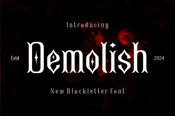 Demolish: Merging Gothic Tradition with Modern Edge