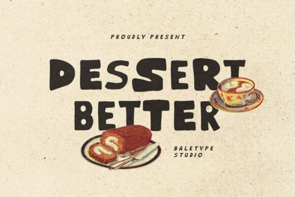 Dessert Better: A Hand-Drawn Font for Authentic Design