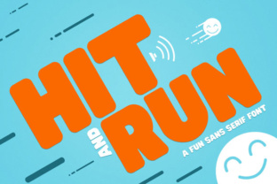 Hit and Run: The Sans Serif Font Ready to Have Fun