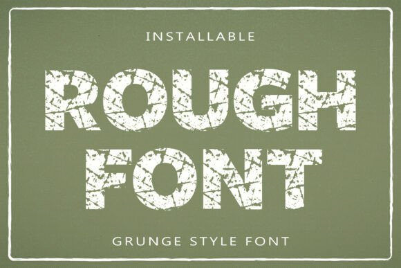 Rough Font: The Unyielding Power of Urban Grit