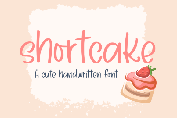 Shortcake: A Handwritten Font with Modern Charm