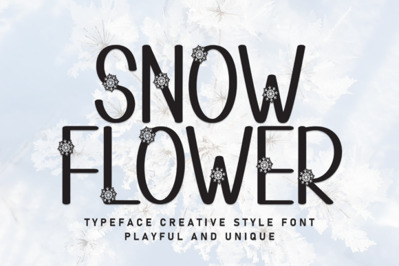 Snow Flower Font: A Winter Wonderland in Every Letter