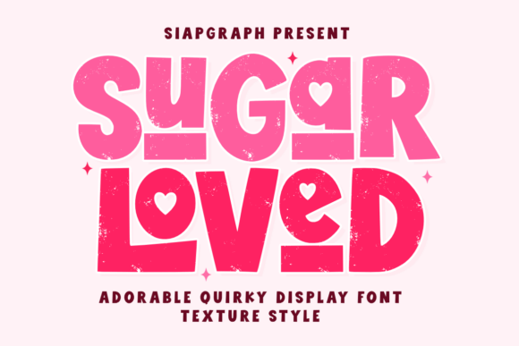 Sugar Loved Texture: A Quirky Retro Display Font for Playful Designs