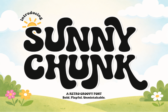 Sunny Chunk: Radiate Positive Vibes with a Retro Groovy Font