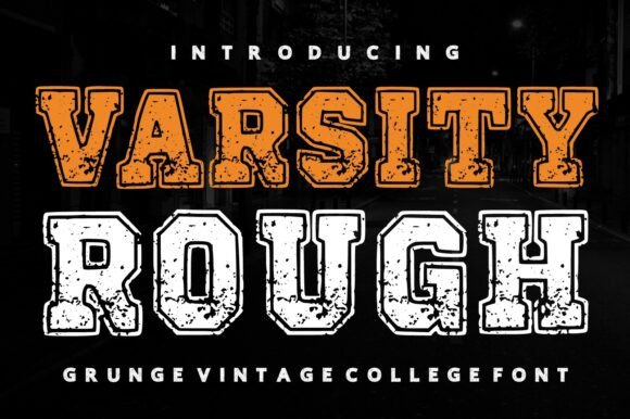 Varsity Rough: The Gritty Typeface for Authentic Branding
