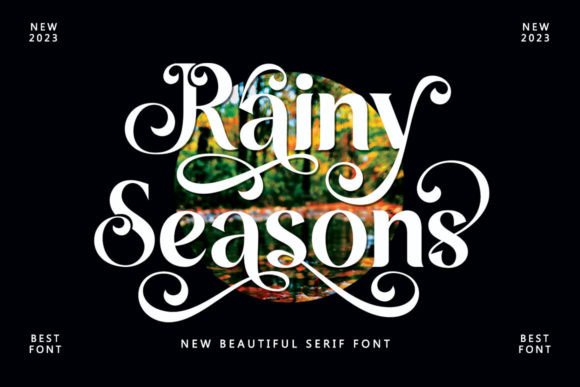 Why Rainy Seasons is Your Next Favorite Serif Font